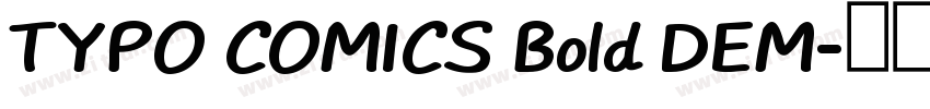 TYPO COMICS Bold DEM字体转换